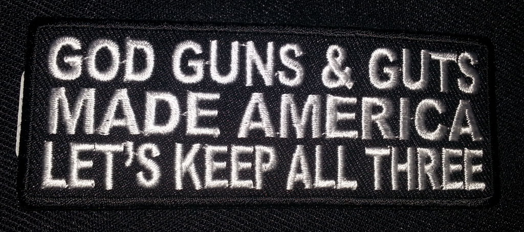“God Guns & Guts…” patch