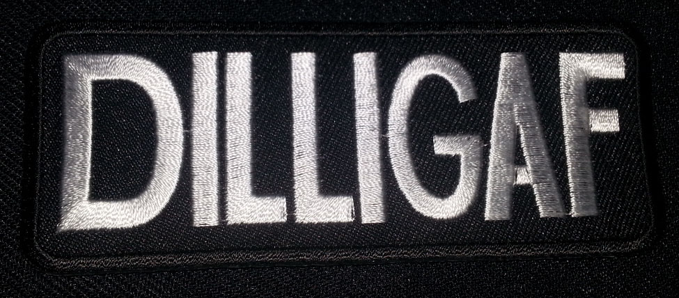 “DILLIGAF” patch