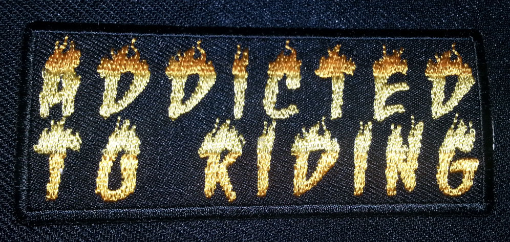 “Addicted To Riding” patch